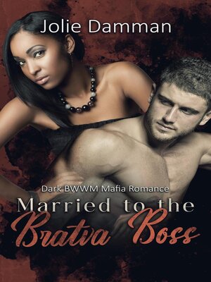 cover image of Married to the Bratva Boss--Dark BWWM Mafia Romance